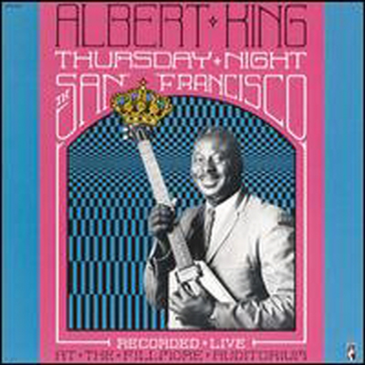 Albert King - Thursday Night in San Francisco: Recorded Live at the Fillmore Auditorium (CD)