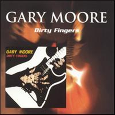 Gary Moore - Dirty Fingers (Remastered)
