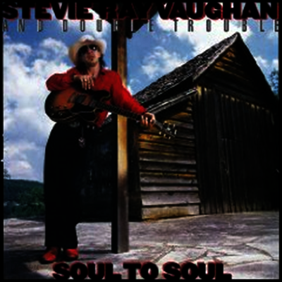 Stevie Ray Vaughan And Double Trouble - Soul to Soul (Ultra High-Definition Vinyl)(LP)