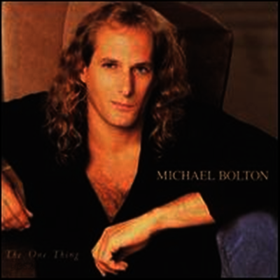 Michael Bolton - The One Thing