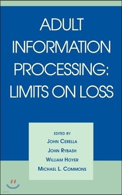 Adult Information Processing: Limits on Loss