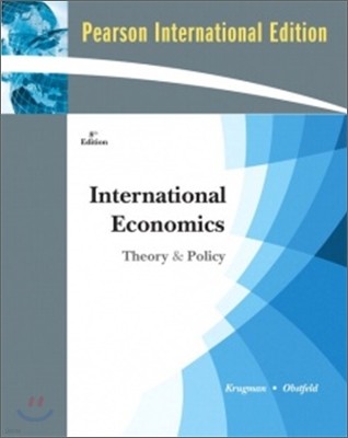 International Economics : Theory and Policy, 8/E (IE)
