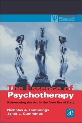 The Essence of Psychotherapy: Reinventing the Art for the New Era of Data