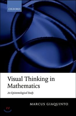 Visual Thinking in Mathematics: An Epistemological Study