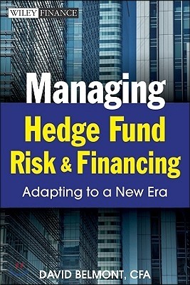 Managing Hedge Fund Risk and F