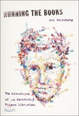 Running the Books: The Adventures of an Accidental Prison Librarian
