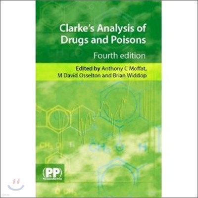 Clarke's Analysis of Drugs and Poisons