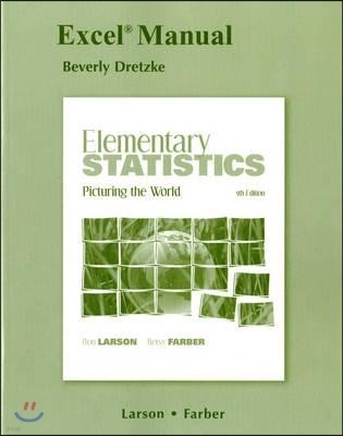 Excel Manual for Elementary Statistics: Picturing the World