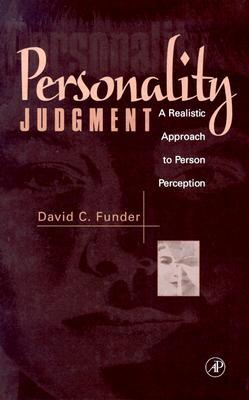 Personality Judgment: A Realistic Approach to Person Perception