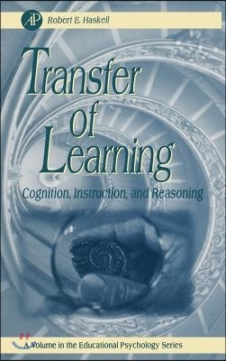 Transfer of Learning: Cognition and Instruction Volume .