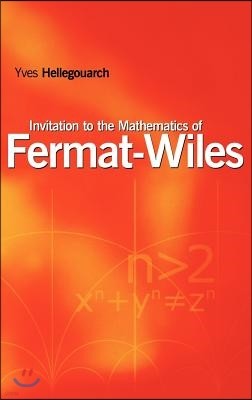 Invitation to the Mathematics of Fermat-Wiles