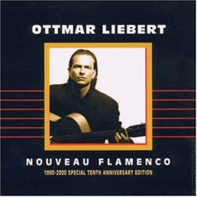 Ottmar Liebert - Nouveau Flamenco / 1999-2000 Special Tenth Anniversary Edition (CD)