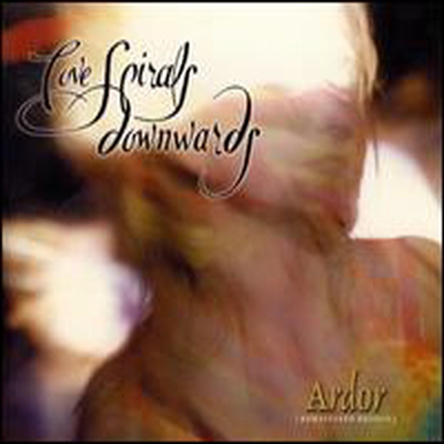 Love Spirals Downwards - Ardor (Bonus Tracks)(CD)
