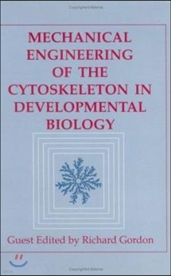 Mechanical Engineering of the Cytoskeleton in Developmental Biology