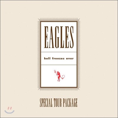 Eagles - Hell Freezes Over (스페셜 투어 패키지)