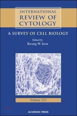 International Review of Cytology: A Survey of Cell Biology Volume 223
