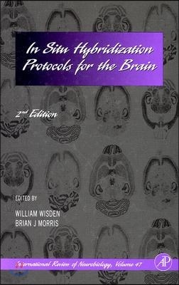 In Situ Hybridization Protocols for the Brain: Volume 47