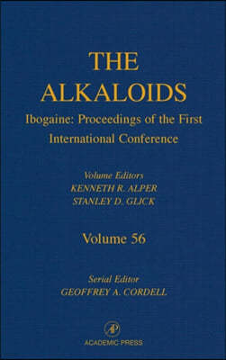 Ibogaine: Proceedings from the First International Conference: Volume 56
