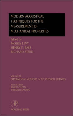 Modern Acoustical Techniques for the Measurement of Mechanical Properties: Volume 39