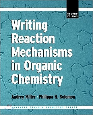 [Miller]Writing Reaction Mechanisms in Organic Chemistry, 2/E