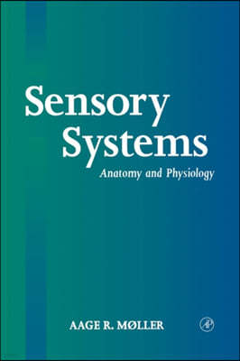 Sensory Systems: Anatomy, Physiology and Pathophysiology