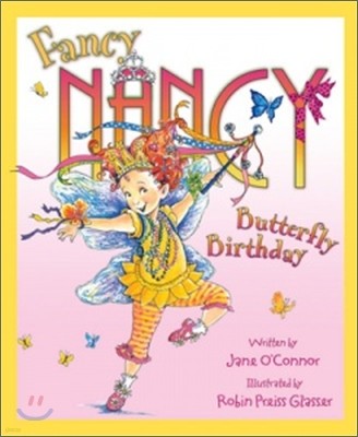 Fancy Nancy and the Butterfly Birthday