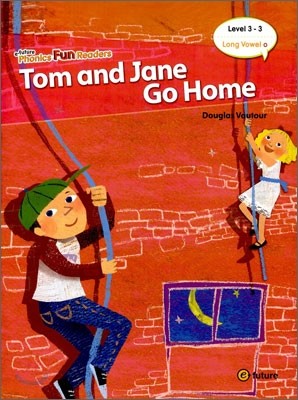 Phonics Fun Readers 3-3 : Tom and Jane Go Home