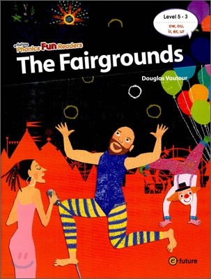 Phonics Fun Readers 5-3 : The Fairgrounds