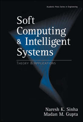 Soft Computing and Intelligent Systems: Theory and Applications