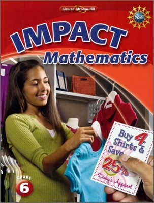 Macmillan / McGraw-Hill Impact Mathematics Grade 6 : Student Book