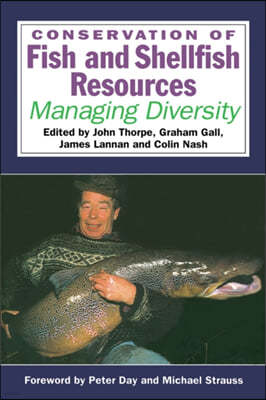 Conservation of Fish and Shellfish Resources: Managing Diversity
