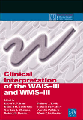 Clinical Interpretation of the Wais-III and Wms-III
