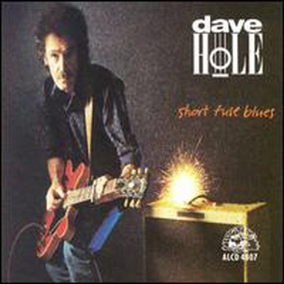 Dave Hole - Short Fuse Blues (CD)