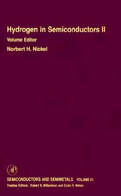 Hydrogen in Semiconductors II: Volume 61