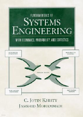 Fundamentals of Systems Engineering with Economics, Probability, and Statistics