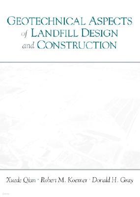 Geotechnical Aspects of Landfill Design and Construction