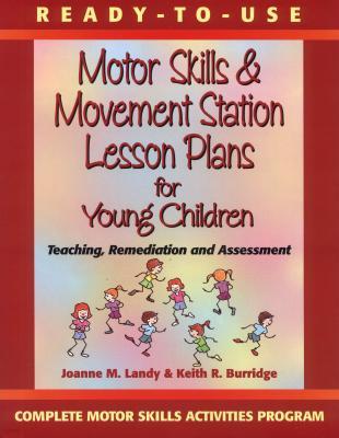 Ready-To-Use Motor Skills & Movement Station Lesson Plans for Young Children