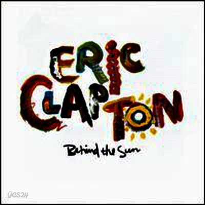 Eric Clapton - Behind the Sun (140gm Vinyl)(2LP)