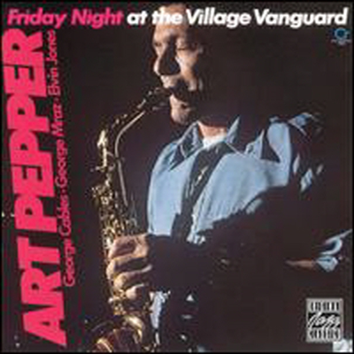 Art Pepper - Friday Night At The Village Vanguard (Bonus Track)(CD)