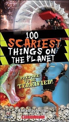 100 Scariest Things on the Planet