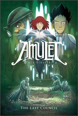 The Last Council: A Graphic Novel (Amulet #4): Volume 4