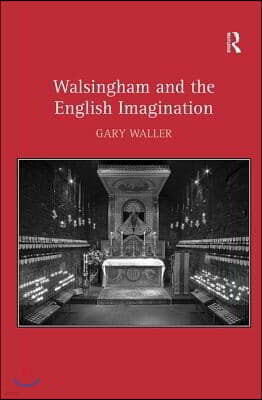 Walsingham and the English Imagination