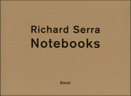 Richard Serra: Notebooks Vol. 1