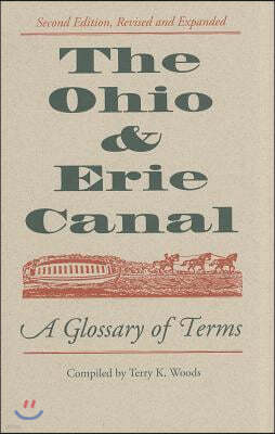 The Ohio & Erie Canal: A Glossary of Terms