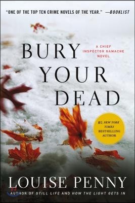 Bury Your Dead: A Chief Inspector Gamache Novel