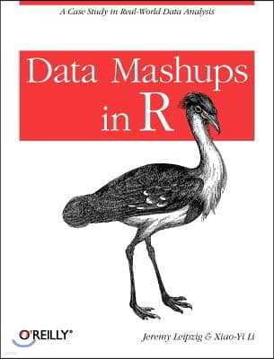 Data Mashups in R: A Case Study in Real-World Data Analysis