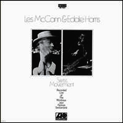 Les McCann,Eddie Harris — Swiss Movement 앨범 커버