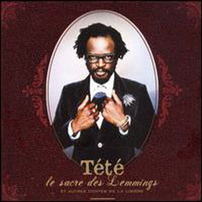Tete - Le Sacre Des Lemmings Et Autres Contes D (CD)