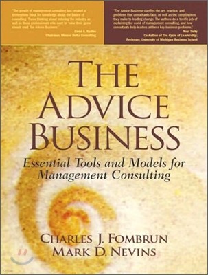 The Advice Business: Essential Tools and Models for Management Consulting