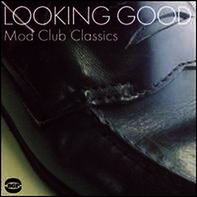 Various Artists — Looking Good: Mod Club Classics 앨범 커버